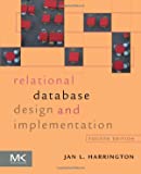 Relational Database Design and Implementation: Clearly Explained