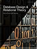Database Design and Relational Theory: Normal Forms and All That Jazz
