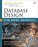 Database Design for Mere Mortals: 25th Anniversary Edition